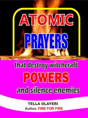 cover image of Atomic Prayers that Destroy Witchcraft Powers and Silence Enemies